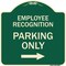 Signmission Employee Recognition Parking Right Arrow Heavy-Gauge Aluminum Sign, 18" x 18", G-1818-24098 A-DES-G-1818-24098 - alternate 1